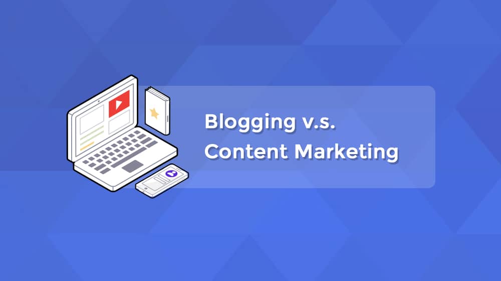 Blogging Vs Content Marketing: Difference And Benefits | smartdigitalseo blog